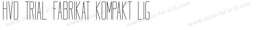 HvD Trial Fabrikat Kompakt Light字体转换
